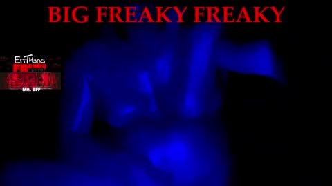 BigFreakyFreaky online show from 03-27-26, 08:26