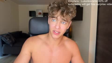 Snapshot of lukedesirable chatting on 07-05-26, 03:19 lukedesirable online show from 07-05-26, 03:19